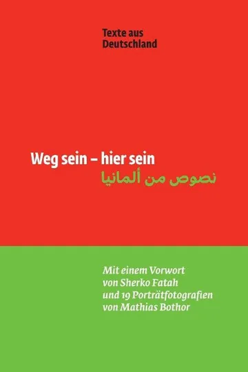 The anthology Weg sein – hier sein: Texte aus Deutschland